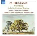 Myrthen op.25 - 6 Gedichte und Requiem op.90 - CD Audio di Robert Schumann