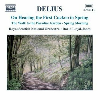 On Hearing the First Cuckoo in Spring - Marche Caprice - Summer Evening - Winter Night - Spring Morning - American Rhapsody - CD Audio di Frederick Delius,Royal Scottish National Orchestra,David Lloyd-Jones