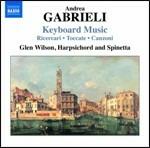 Musica per strumento a tastiera - CD Audio di Glen Wilson,Andrea Gabrieli
