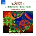 24 Intermezzi - Petite Suite - Valse-Impromptu - CD Audio di Alexandre Tansman,Eliane Reyes