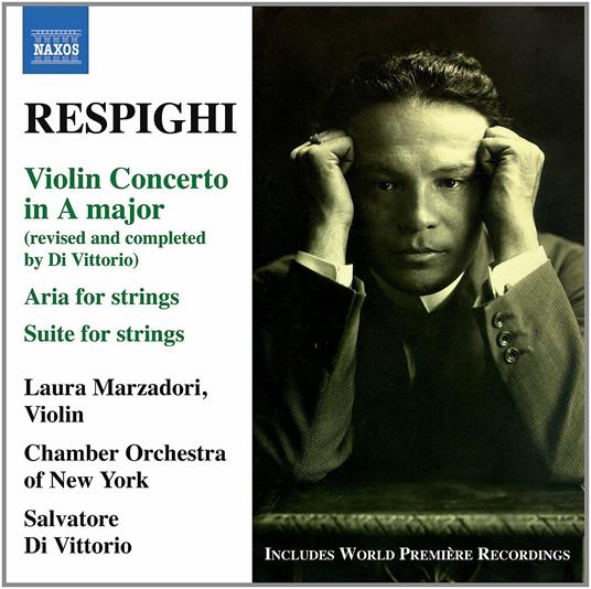 Concerto per violino - Aria per archi - Suite per archi - CD Audio di Ottorino Respighi