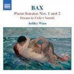 Sonate per pianoforte n.1, n.2 - Dream in Exile - Burlesque - Nereid in a Vodka Shop - CD Audio di Arnold Bax,Ashley Wass