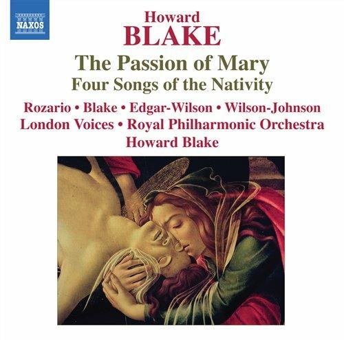 Passion of Mary op.557 - 4 Songs of the Nativity op.416 - CD Audio di Howard Blake