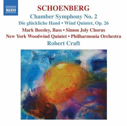 Sinfonia da camera n.2 - Die Glückliche Hand - Quintetto per strumenti a fiato op.26 - CD Audio di Arnold Schönberg,Philharmonia Orchestra,Robert Craft