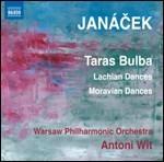 Taras Bulba - Danze di Lachi - Danze Morave - CD Audio di Leos Janacek,Antoni Wit