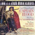 Captain Blood - I Tre Moschettieri - Scaramouche - the King's Thief (Colonna sonora)
