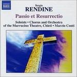 Passio Domini Nostri Jesu Christi, Resurrectio Domini Nostri Jesu Christi (Digipack) - CD Audio di Sergio Rendine,Marzio Conti