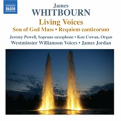 Living Voices - Son of God Mass - Requiem Canticorum - CD Audio di James Whitbourn
