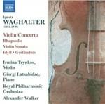 Concerto per Violino e Orchestra Op.15, Rapsodia Op.9 - CD Audio di Ignatz Waghalter