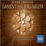 Lament for Jerusalem - CD Audio di John Tavener,Jeremy Summerly