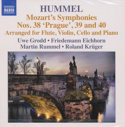 Sinfonie n.38, n.39, n.40 di Mozart (Trascrizioni per violino, violoncello e pianoforte) - CD Audio di Johann Nepomuk Hummel