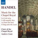 Music for the Chapel Royal - CD Audio di Georg Friedrich Händel