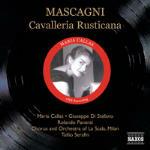 Cavalleria rusticana - CD Audio di Maria Callas,Giuseppe Di Stefano,Rolando Panerai,Pietro Mascagni,Tullio Serafin,Orchestra del Teatro alla Scala di Milano