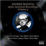 American Recordings vol.3: Anni '50 - CD Audio di Andrés Segovia