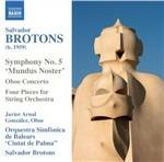 Opere orchestrali - CD Audio di Salvador Brotons