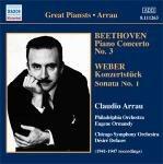 Concerto per pianoforte n.3 / Konzertstück - Sonata per pianoforte - CD Audio di Ludwig van Beethoven,Carl Maria Von Weber,Claudio Arrau,Chicago Symphony Orchestra,Philadelphia Orchestra,Eugene Ormandy,Désiré Defauw