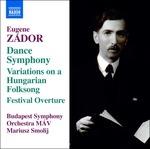Sinfonia n.3 - Variazione su un tema popolare ungherese - Festival Ouverture - CD Audio di Eugene Zador