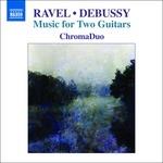 Musica per due chitarre - CD Audio di Claude Debussy,Maurice Ravel