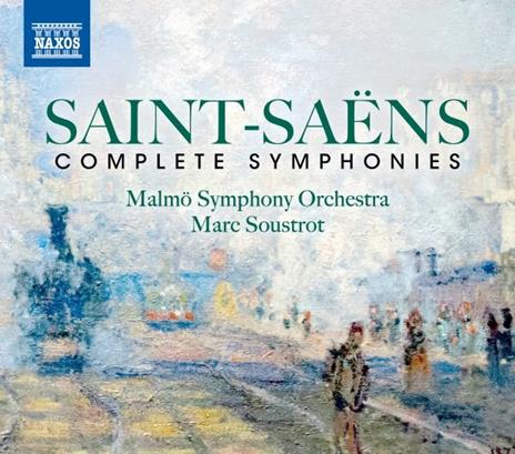 Complete Symphonies - CD Audio di Camille Saint-Saëns,Malmö Symphony Orchestra,Marc Soustrot