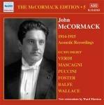 Edition vol.5: The Acoustic Recordings 1914-1915 - CD Audio di John McCormack