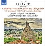 Trii e quartetti per chitarra (Integrale) - CD Audio di Antoine de Lhoyer