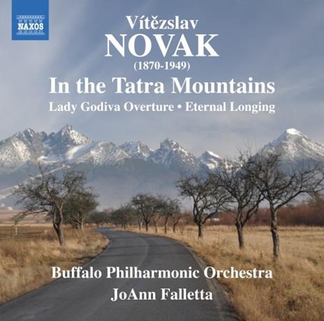 V Tatrách (In the Tatra Mountains) - CD Audio di Vitezslav Novak,JoAnn Falletta,Buffalo Philharmonic Orchestra