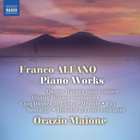 Opere per pianoforte - CD Audio di Franco Alfano,Orazio Maione