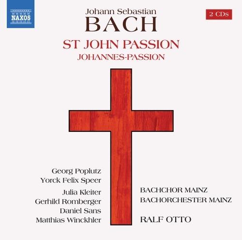 La Passione secondo Giovanni BWV 245 - CD Audio di Johann Sebastian Bach,Ralf Otto