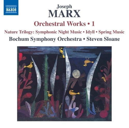 Musica orchestrale completa vol.1 - CD Audio di Joseph Marx,Bochumer Symphoniker