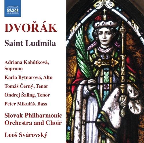 Santa Lusdmilla (Svata Ludmila) - CD Audio di Antonin Dvorak,Slovak Philharmonic Orchestra