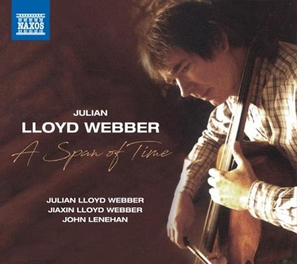 A Span of Time - CD Audio di Julian Lloyd Webber
