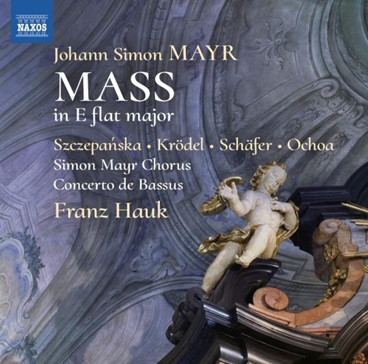 Messa in Mi bemolle - CD Audio di Johann Simon Mayr,Franz Hauk