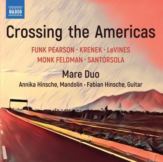Crossing The Americas - CD Audio di Mare Duo