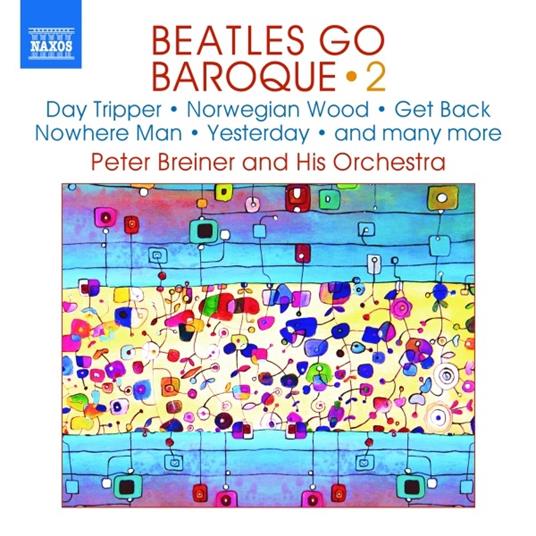 Beatles Go Baroque vol.2 - CD Audio di Peter Breiner