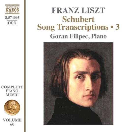 Schubert Song Transcriptions Vol.3 - CD Audio di Franz Liszt,Franz Schubert,Goran Filipec