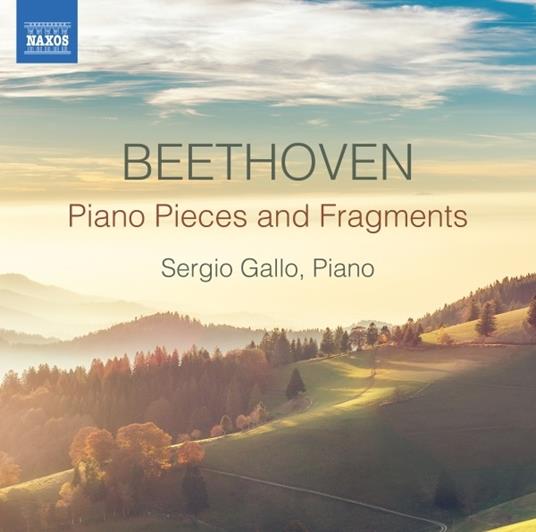 Piano Pieces and Fragments - CD Audio di Ludwig van Beethoven,Sergio Gallo