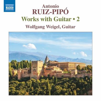 Opere Con Chitarra vol.2 - CD Audio di Antonio Ruiz-Pipó