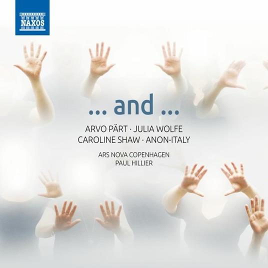 ...and... - CD Audio di Arvo Pärt,Julia Wolfe,Paul Hillier,Caroline Shaw