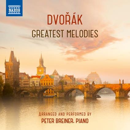 Greatest Melodies - CD Audio di Antonin Dvorak,Peter Breiner