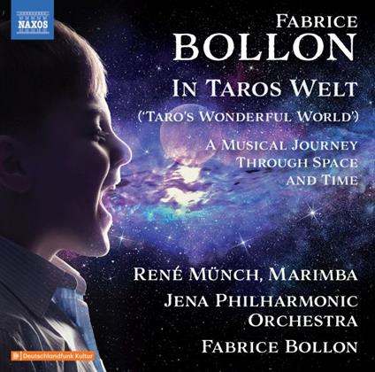 In Taros Welt (Taro's Wonderful World) - CD Audio di Fabrice Bollon