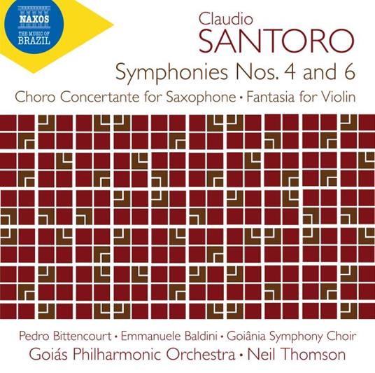 Symphonies Nos. 4 And 6 - Choro Concertante - CD Audio di Claudio Santoro