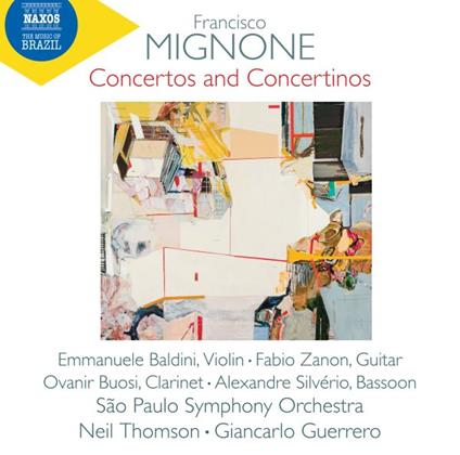 Concertos And Concertinos - CD Audio di Francisco Mignone