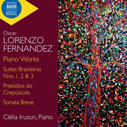 Piano Works - CD Audio di Oscar Lorenzo Fernández,Clelia Iruzun