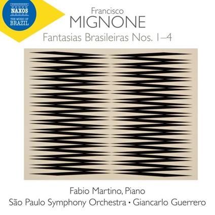 Fantasias Brasileiras Nos. 1-4 - CD Audio di Francisco Mignone