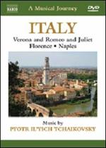 A Musical Journey. Italy. Verona and Romeo and Juliet, Florence, Naples (DVD)