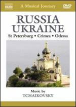 A Musical Journey: Russia & Ukraine. St Petersburg, Odessa and the Crimea (DVD)