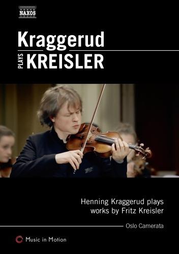 Kraggerud Plays Kreisler (DVD) - DVD di Fritz Kreisler,Henning Kraggerud,Oslo Camerata