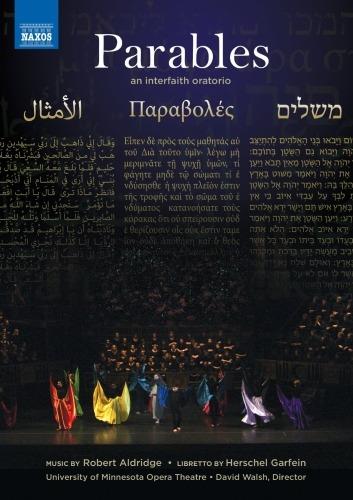 Robert Aldridge. Parables. An Interfaith Oratorio (DVD) - DVD di Robert Aldridge