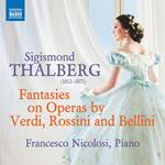 Fantasies on Operas by Verdi, Rossini and Bellini