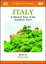 A Musical Journey. Italy. A Musical Tour of the Southern Tyrol. Music by Mozart (DVD)